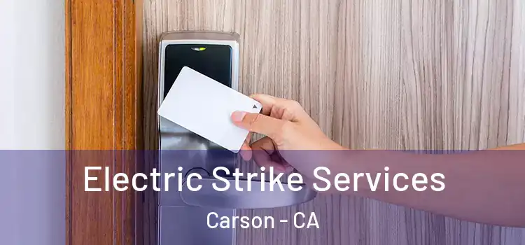 Electric Strike Services Carson - CA