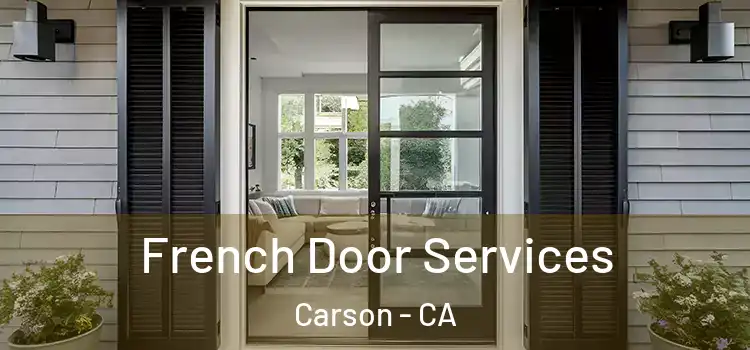  French Door Services Carson - CA