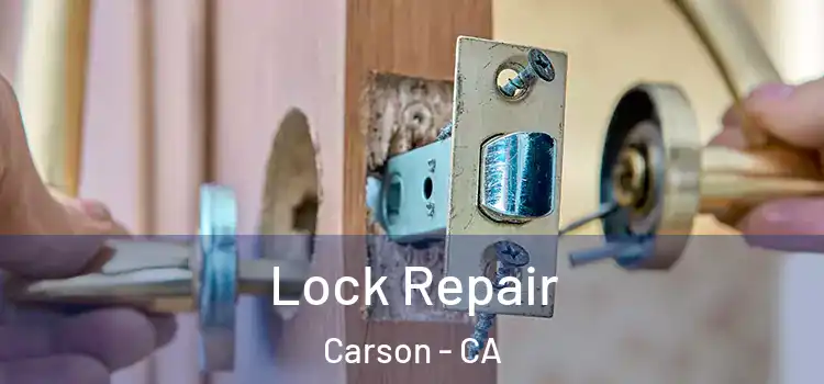 Lock Repair Carson - CA