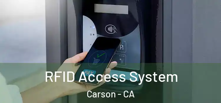 RFID Access System Carson - CA